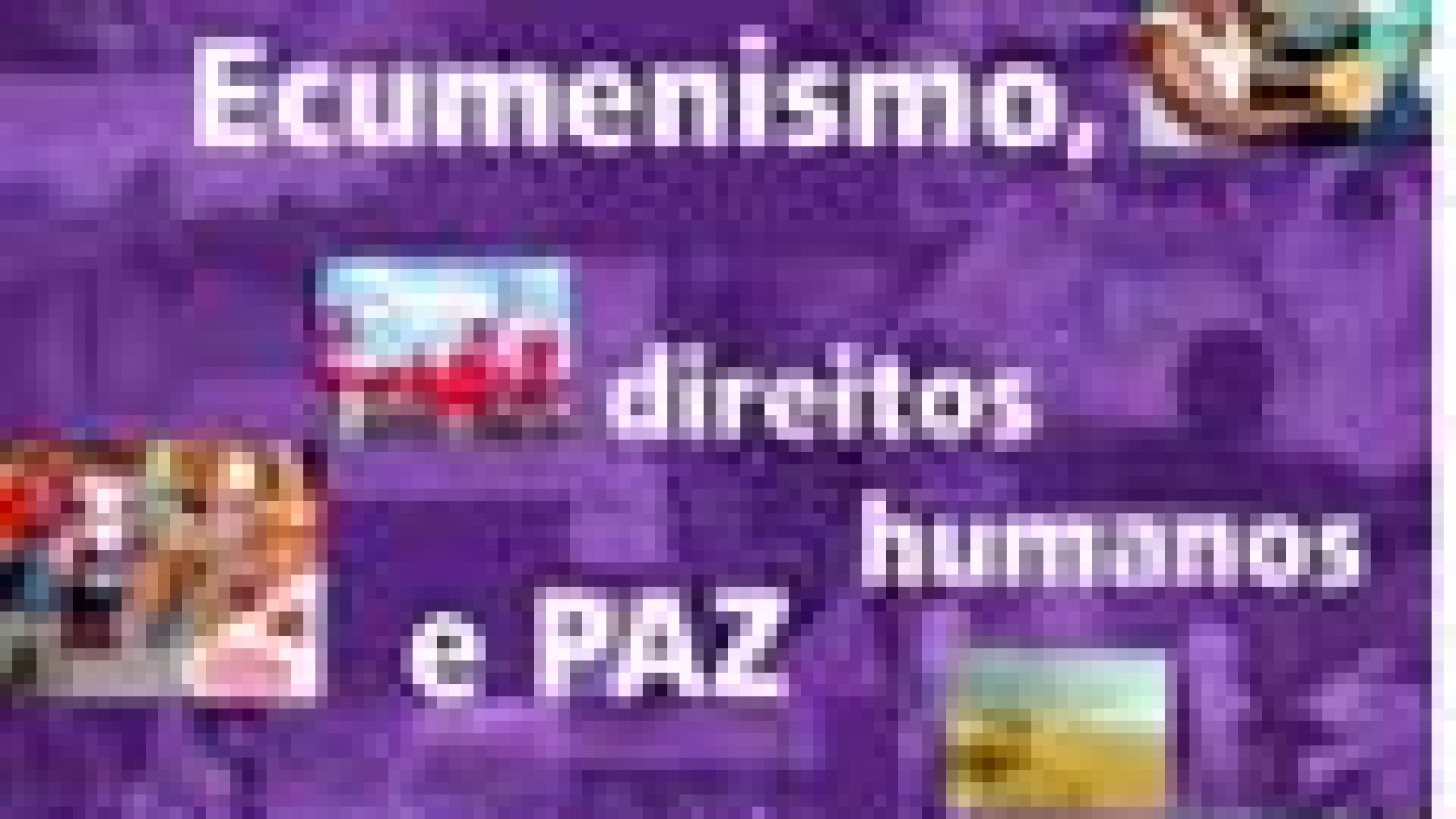 EcumenismoDireitosHumanosPaz