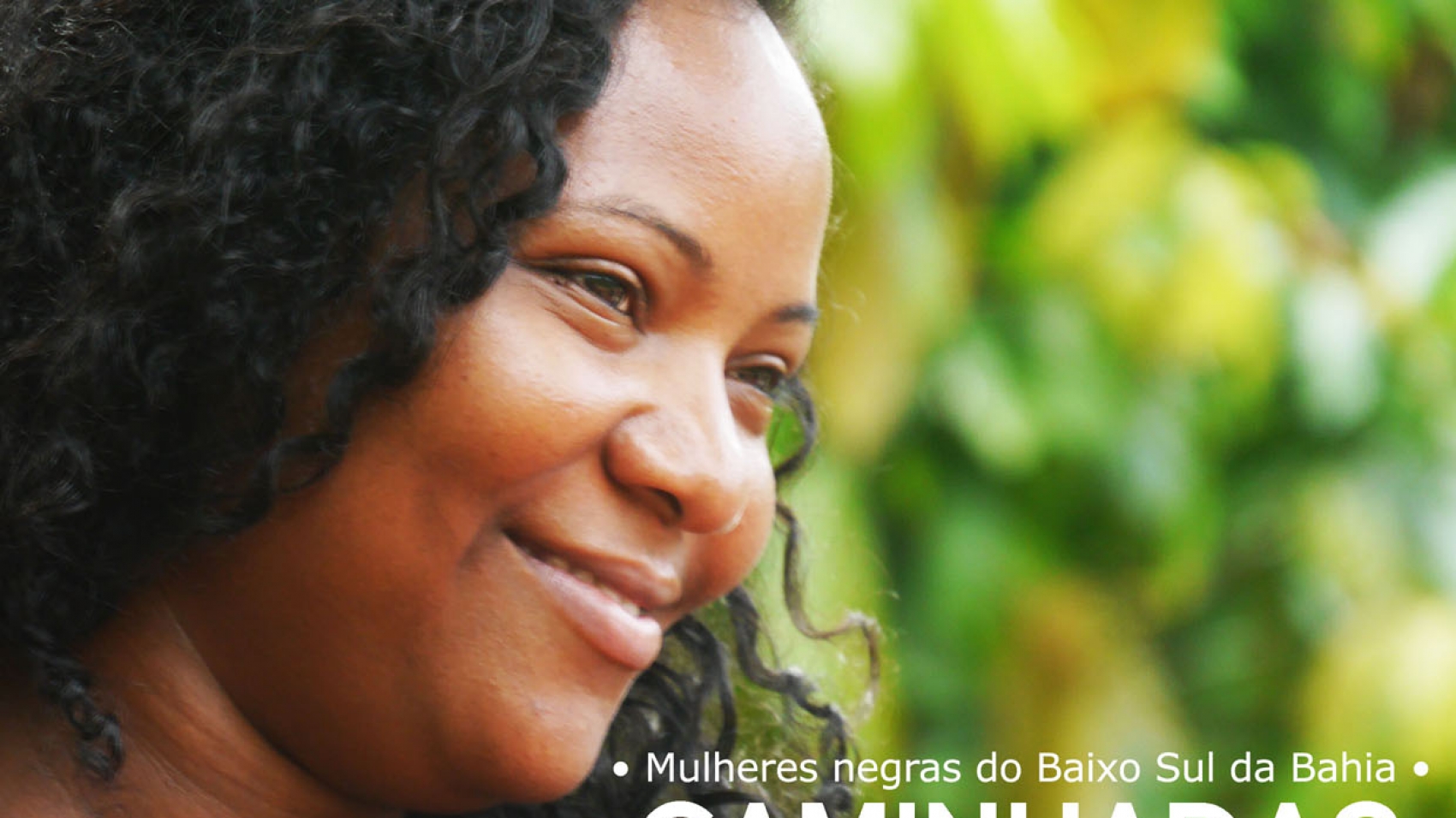 "Caminhadas, Sonhos e Lutas: Mulheres Negras do Baixo Sul da Bahia". Ana Gualberto (Org.)